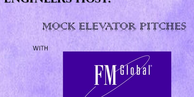 Society of Women Engineers: Crafting Your Elevator Pitch with FM Global
