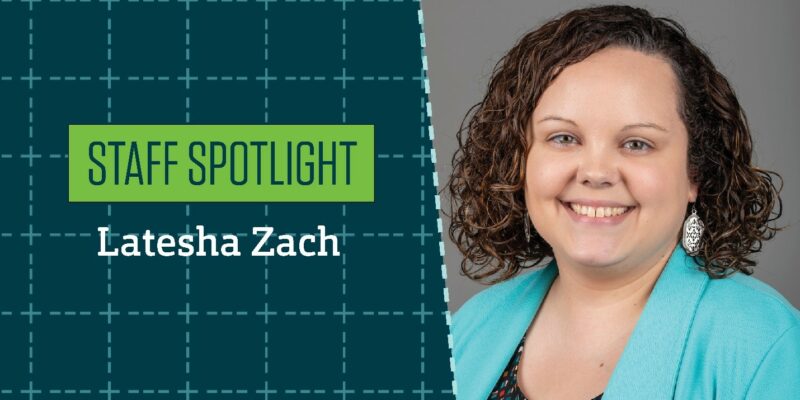 Staff Spotlight: Latesha Zach