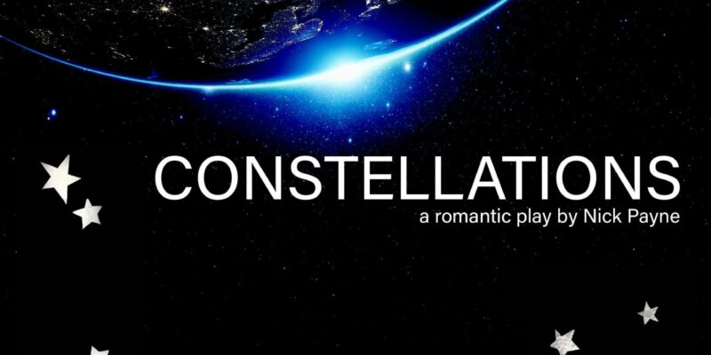 Get tickets for the S&T student production of Constellations