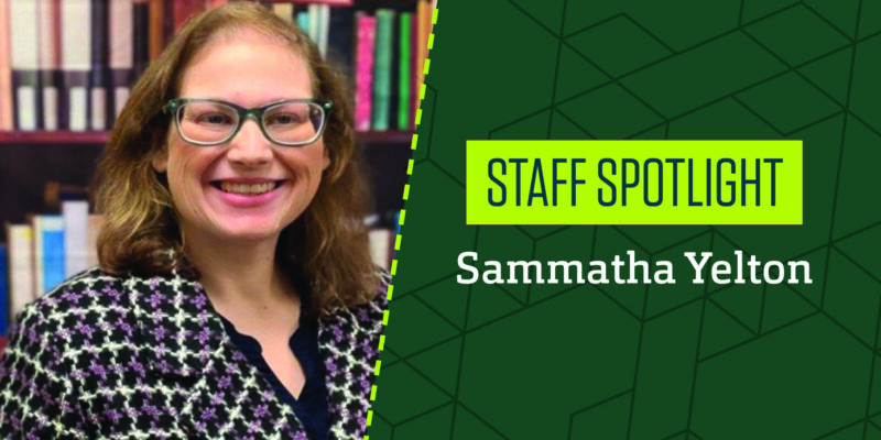 Staff Spotlight: Sammatha Yelton